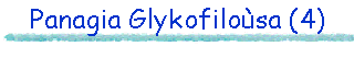 Panagia Glykofilosa (4)