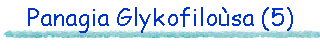 Panagia Glykofilosa (5)