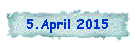 5.April 2015